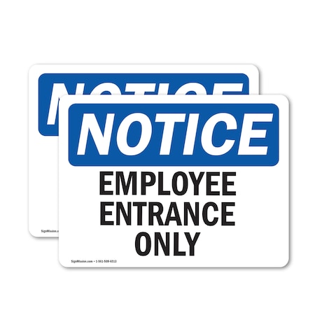 Signmission Employee Entrance Only OSHA Notice Sign, Vinyl Decal, 7in W x 5in L, 2PK OS-2PACK-NS-D-57-L-11947